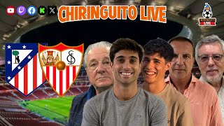 ⚽ ATLÉTICO DE MADRID  SEVILLA  CHIRINGUITO LIVE [upl. by Turro882]