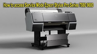 How to access Service Mode Epson Stylus Pro 7880 9880 [upl. by Treblah765]