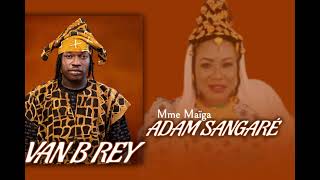 VAN B REYMme Maïga Adam Sangaréby Luka prod Audio officiel 2024 [upl. by Maurice25]