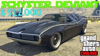 GTA 5 ONLINE  Schyster DEVIANT Customization amp Showcase [upl. by Earazed727]