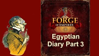 FoEhints Egyptian Diary Part 3 in Forge of Empires [upl. by Sewellyn459]