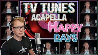 HAPPY DAYS Theme  TV Tunes Acapella [upl. by Georgina593]