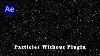 Create Particles Without Any Plugin  After Effects Tutorial [upl. by Noirrad60]