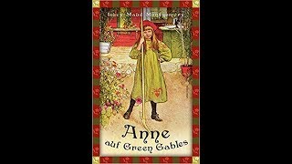 Kapitel 31  Anne auf Green Gables  Lucy Maud Montgomery  Hörbuch  deutsch [upl. by Netsrijk664]