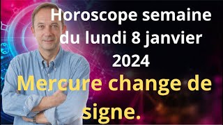 Astrologie horoscope semaine du lundi 8 janvier 2024 [upl. by Lewison]