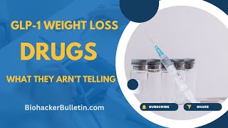 GLP1 Weight Loss Drugs What You Are Not Being Told [upl. by Anav]