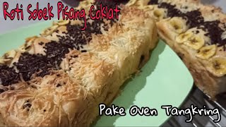 RESEP ROTI SOBEK PISANG COKLAT  REVIEW STAND MIXER RAVELLE  PAKE OVEN TANGKRING [upl. by Llerdnad]