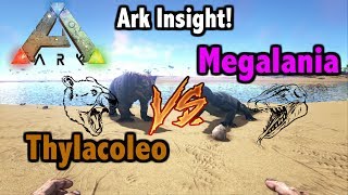 Ark Insight  Thylacoleo VS Megalania [upl. by Haleehs548]