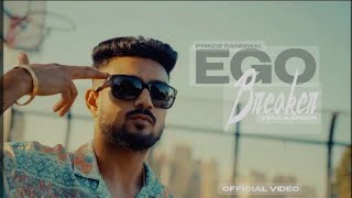 EGO BREAKER official video PRINCE DANDIWALdance punjabi song bhangrastyle trending trending [upl. by Franza]