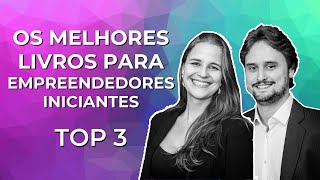 Os melhores livros para empreendedores iniciantes  EP02 [upl. by Brill]