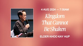 FGA 730am Service  4th August 2024 Elder Khoo Kay Hup [upl. by Ahsaek]