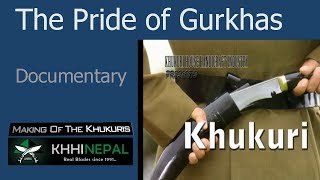 Khukuri  the pride of the Gurkhas  Documentary by KHHI Nepal [upl. by Ponzo]