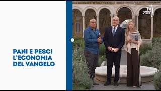 quotPani e Pesci – L’economia del Vangeloquot  La nuova stagione dal 12 ottobre ore 1515 su Tv2000 [upl. by Notsahc]