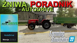 AUTODRIVE automatyczny odbiór z kombajnu Poradnik Farming Simulator 22 [upl. by Rosana]