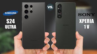 Samsung Galaxy S24 Ultra VS Sony Xperia 1 V [upl. by Enom294]