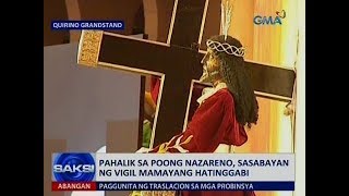 Saksi Pahalik sa Poong Nazareno sasabayan ng vigil mamayang hatinggabi [upl. by Rebecca]