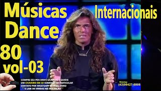 Músicas Internacionais Dance Anos 80s Video Clipes Vol 03 [upl. by Mcilroy]