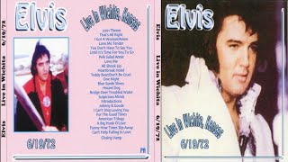 Elvis Presley  Live In Wichita  June 19 1972 CDR Full Album [upl. by Brooking]