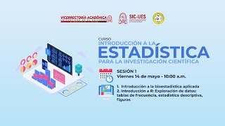 Sesión 1  Curso virtual quotIntroducción a la Estadística para la Investigación Científicaquot [upl. by Ecaroh139]