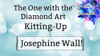 Kitting Up My Josephine Wall from The One with the Diamond Art [upl. by Marcello690]