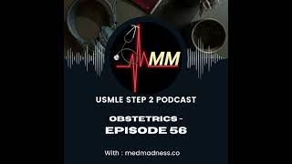 Episode 56  Maternal Serum αFetoprotein MSAFP Screening  USMLE Step 2  Med Madness Podcast [upl. by Nnaul417]