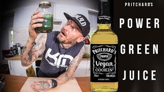 Green Juice  Pritchards Proper Vegan Cookin [upl. by Asile]