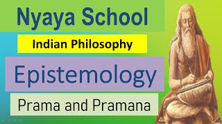 Nyaya School  Epistemology  Prama  Parmana  Indian Philosophy Philosophy Simplified [upl. by Aliza]