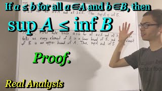 If a ≤ b for all a∈A and b∈B then sup A ≤ inf B Proof ILIEKMATHPHYSICS [upl. by Vickey]