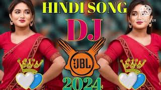 New Hindi Dj Song  Bollywood Nonstop Dj Song  Dj Remix Song 2024  JBL Hard Bass Dj Song dj [upl. by Annoyi16]