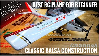 Building the Ultimate RC Balsa Wood Airplane FIRST KICK [upl. by Kina]