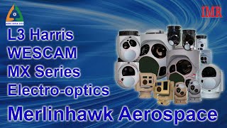 L3 Harris WESCAM MX Series Electrooptics from Merlinhawk Aerospace [upl. by Neltiac]