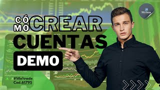 Weltrade I Tutorial Como Crear Nuevas Cuentas Demo [upl. by Nero]