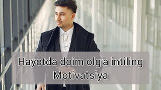 Motivatsiya  hayotda doim kuchli boling [upl. by Bowles844]