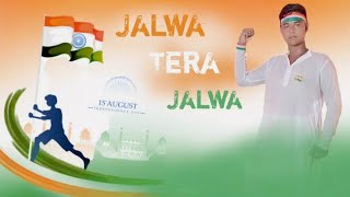 Jalwa Tera Jalwa 15 August Dance Video trending song YouTube Channel RANA DANCE BOY [upl. by Graehl]