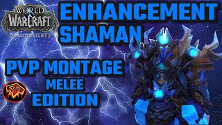 Enhancement Shaman PVP MONTAGE  1017 Dragonflights [upl. by Eihctir]