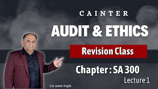 L7 Revision  CA Inter Audit amp Ethics  Chapter  SA 300  By CA Amit Popli [upl. by Marji383]