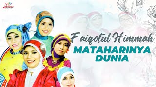 Faiqotul Himmah  Mataharinya Dunia Offcial Music Video [upl. by Imled]