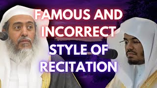 Incorrect And Dangerous Style Of Recitation  Shaykh Saleh Al Usaymi [upl. by Ibbed]