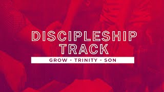 Discipleship Track  Grow  Trinity  Son [upl. by Ilke]