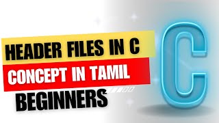 what is headerfile and how to use the headerfile in Tamil [upl. by Nohtanhoj]