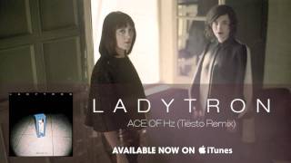 Ladytron  Ace Of Hz Tiesto Remix Audio [upl. by Anaid]