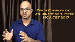 Twos Complement  2s  Binary Arithmetic  MCA CET 2017 [upl. by Dorlisa]