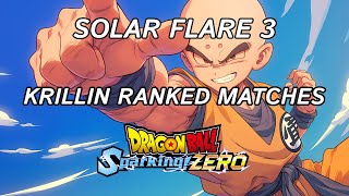 Solar Flare 3  Krillin Ranked Matches Dragon Ball Sparking Zero [upl. by Ecam24]