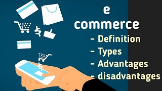 Ecommerce definition all types advantages amp disadvantages by Syed Fahad  ecommerce in Hindi [upl. by Gnuy]