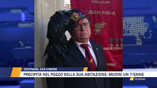 CRISPIANO SAN SIMONE PRECIPITA NEL POZZO DELLA SUA ABITAZIONE MUORE UN 71ENNE [upl. by Lraep]