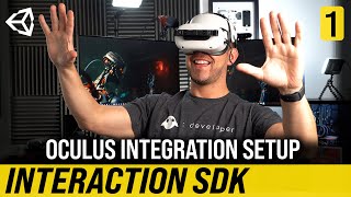 Oculus Integration And Interaction SDK Setup  Interaction SDK 1 [upl. by Talanian535]