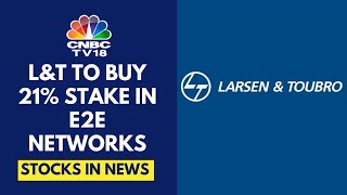 LampT To Invest ₹1407 Cr To Acquire Up To 21 Stake In E2E Networks  CNBC TV18 [upl. by Wood621]