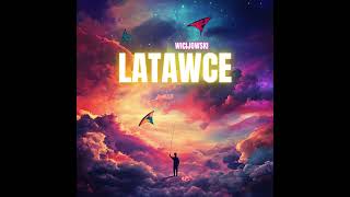 Wicijowski  Latawce [upl. by Aoket]