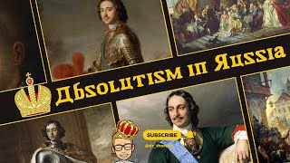 Absolutism in Russia and Central Europe [upl. by Warwick]