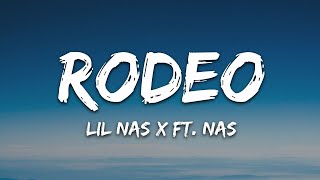 Lil Nas X  Rodeo Lyrics ft Nas  30 Min LetraLyrics [upl. by Avle829]